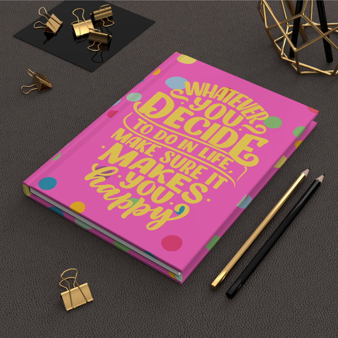 Make Your Own Happiness Lined Notebook