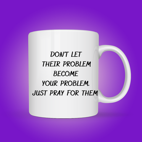 Just Pray for Them Mug