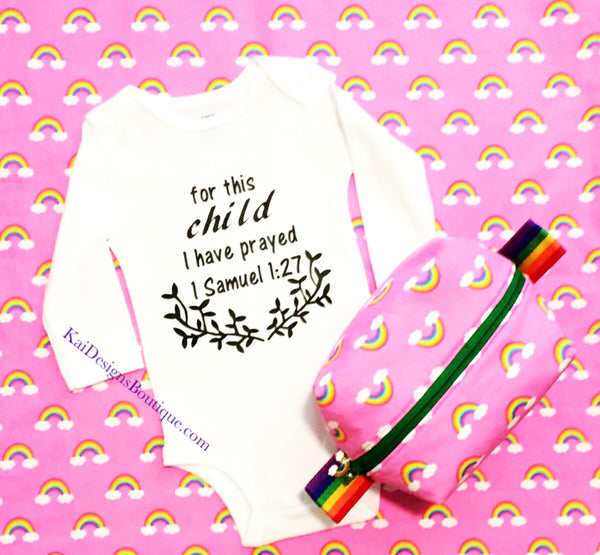 “For this child” onesie/bodysuit