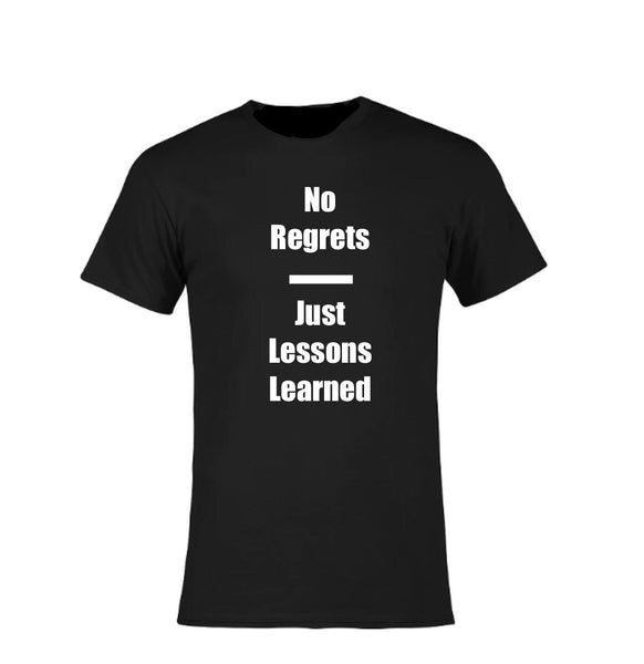 No Regrets Just Lessons Learned (black w/white)